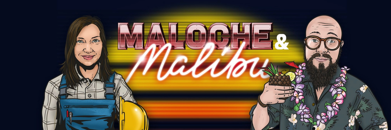 Graphik des Podcasts: Auf der linken Seite des Bildes ist eine Frau in blauer Latzhose mit gelbem Schutzhelm unter dem Arm zu sehen. Auf der rechten Bildseite ist ein Mann in Hawaiihemd und Cocktail in der Hand zu sehen. In der Mitte ist der Schriftzug Maloche und Malibu.