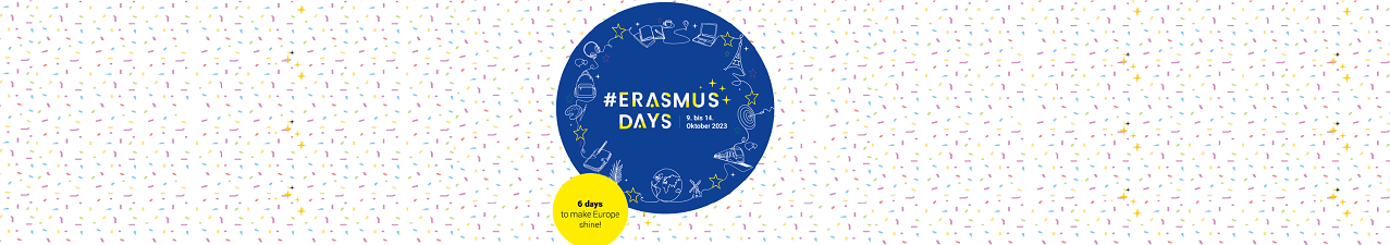 Graphik: Schriftzug "Hashtag Erasmus Days" auf einem blauen Kreis. Schriftzug "6 Days to make Europe Shine" auf gelbem Kreis.
